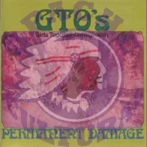 GROUPIES+ART+HIPPIE+TALK+ROCK+SATIRE+FEMALE: GTO's - Permanent Damage (US 1969) FULL ALBUM