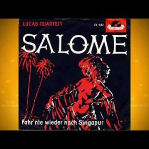 POP+CHORUS+SCHLAGER+OLDIE: (Botho) Lucas Quartett - Salome (Stolz) (DE 1961)
