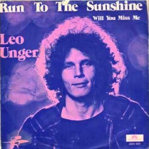 Leo Unger - Run To The Sunshine (NL 1974)
