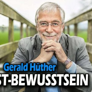 Selbst-Bewusstsein und Co-Kreativität – Dr. Gerald Hüther - YouTube