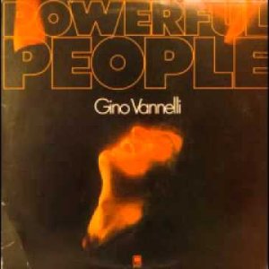 Gino Vannelli - Powerful People (US 1974)