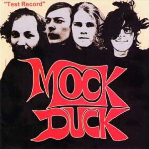PSYCHEDELIC+ROCK+ACID+JAZZ: Mock Duck - Test Record (CA 1968) FULL ALBUM