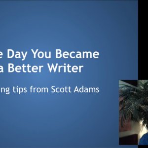 TIPPS+BESSER-SCHREIBEN+DILBERT+ENGLISCH: The Day You Became a Better Writer - Writing Tips from Dilbert Creator Scott Adams (US 05/2017)