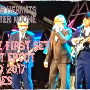 POP+BEAT+REVIVAL: Herman's Hermits Feat. Peter Noone Live @ Epcot - Entire First Set - May 20. 2017 Epcot, Florida