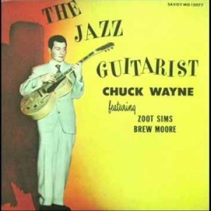 JAZZ+GUITAR+SWING: Chuck Wayne Quintet - Butterfingers (US 1953)