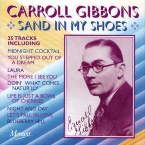 SWING+LADY+BALLADE: Anne Lenner & Carroll Gibbons - Sand in my Shoes (UK 1941)