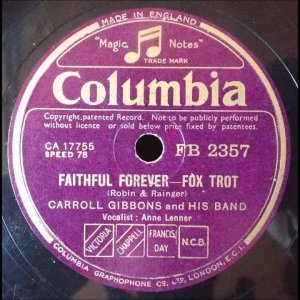 SWING+LADY+BALLADE: Anne Lenner & Carroll Gibbons - Faithful Forever (UK 1939)