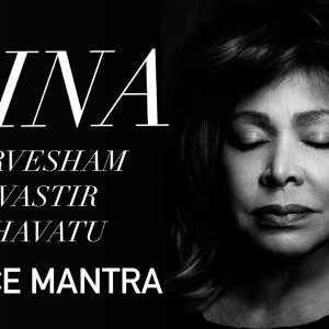 MANTRA+CHORAL+WORLD+NON MUSIC+FEMALE: Tina Turner - Sarvesham Svastir Bhavatu (Peace Mantra) (CH 2011)