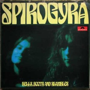 FOLK+ART+PROG+POP: Spirogyra - Bells, Boots And Shambles (UK 1973)  (full album)