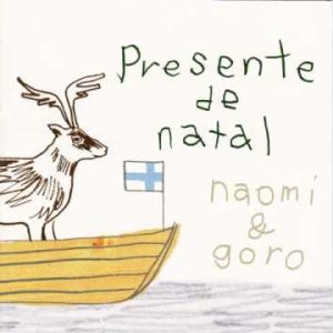 DUO+WEIHNACHTEN+XMAS+BOSSA+FOLK+POP+JAPAN: Naomi & Goro - Presente de Natal (JP 2004)