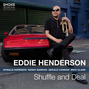 JAZZ+BEBOP+INSTRUMENTAL: Eddie Henderson - Shuffle and Deal (US 2020)
