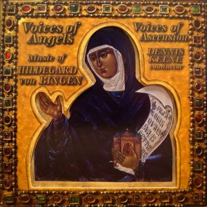 ALTE MUSIK+ANDACHT+VOCAL+CHOR+SOLO: Hildegard von Bingen - Voices of Angels - Voices of Ascension