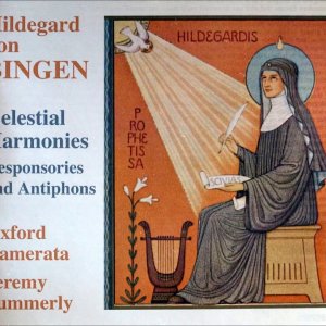 ALTE MUSIK+ANDACHT+VOCAL+CHOR+SOLO: Hildegard von Bingen - Celestial Harmonies Responsories and Antiphons