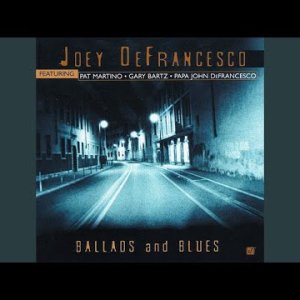 JAZZ+COOL+BOP: Joey DeFrancesco - Ceora (US 2002)