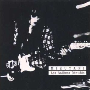 JAPAN+POP+FOLK+OLDIES: Les Rallizes Dénudés - Mizutani (JP 1991)