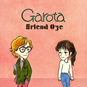 Erlend Øye - Garota (NO 2014) Official Video - YouTube