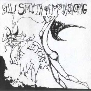 PROG+SPACE+TALK: Gilli Smyth Of Mother Gong – Every Witches Way (UK 1993 Full Album)