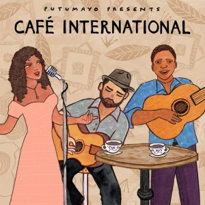 SAMPLER+POP+FOLK+LATIN+BOSSA+WORLD: Putumayo Discovery - Café International (US 2025)