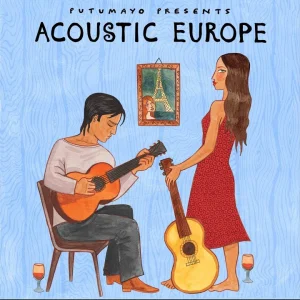 SAMPLER+POP+FOLK: Putumayo Presents - Acoustic Europe (US 2023)