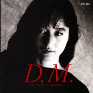 ART+POP+PROG+ELECTRONIC+JAPAN+FEMALE: Ichiko Hashimoto - D.M. (JP 1989) Full Album