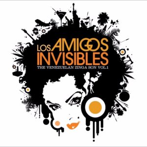 LATIN+POP+EASY-LISTENING+DANCE+VENEZUELA+LIVE: Los Amigos Invisibles - The Venezuelan Zinga Son Vol. 1 (VE 2002) Full Album