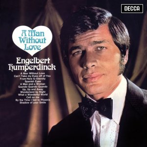 POP+SCHLAGER+OLDIE: Engelbert - A Man and A Woman (UK 1968)