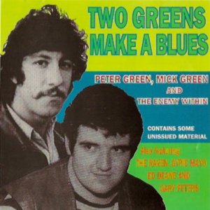 ELECTRIC BLUES+ROCK+STOMP+TALK: Peter Green & Mick Green & The Enemy Within - Way You Dance (UK 1986)
