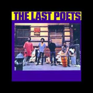AFRO-BEAT+TALK+RAP+BLACK-POWER+POLITICAL: The Last Poets - Niggers are scared of Revolution (US 1970)