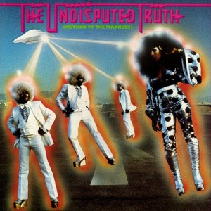 DISCO+FUNK+DANCE+GROOVE+ROCK: The Undisputed Truth - Method to the Madness (US 1976)