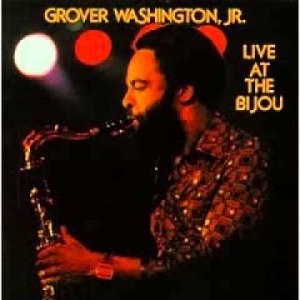 INSTRUMENTAL+GROOVE+JAZZ+DISCO+POP+FUNK+LIVE: Grover Washington, Jr. - Mr. Magic (Live at the Bijou Cafe Philadelphia, May, US 1977)
