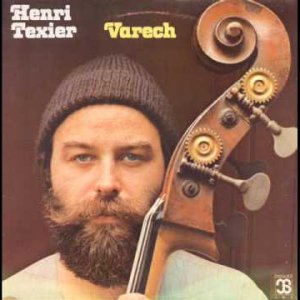 VOCALISE+JAZZ+FOLK+POP+IMPROVISATION: Henri Texier - Les La-Bas (FR 1977)