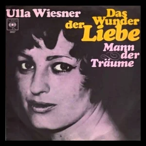 POP+SCHLAGER+BALLADE+COVER+FEMALE: Ulla Wiesner - Mann der Träume (Goin' out of my Head) (DE 1967)