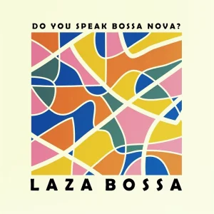 POP+BOSSA+COVER+FEMALE: Laza Bossa - [Sittin' On] the Dock of the Bay (SE 2024)