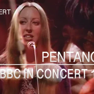 LIVE+FOLK+JAZZ+ROCK+FEMALE: Pentangle - BBC in Concert, 4th January 1971 (FULL SHOW)