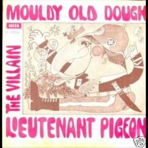 Lieutenant Pigeon - Mouldy Old Dough - YouTube