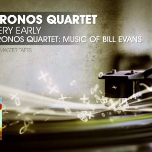Kronos Quartet - Very Early - Kronos Quartet: Music of Bill Evans - YouTube