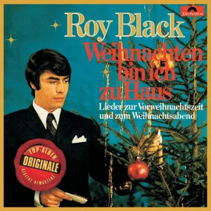 XMAS+POP+SENTIMENTAL: Roy Black - Weihnachten bin ich zu Haus (DE 1968) (Full Album)