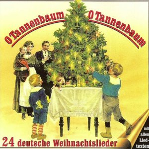 O Tannenbaum, O Tannenbaum (24 deutsche Weihnachtslieder) (das komplette Album) - YouTube