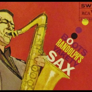 POP+INSTRUMENTAL+SWING: Boots Randolph - Boots Randolph's Yakety Sax (US 1960) FULL ALBUM
