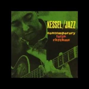 Barney Kessel - Contemporary Latin Rhythms! (US 1966) (Full Album)