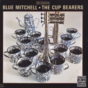 Blue Mitchell - The Cup Bearers (US 1962) (Full Album)