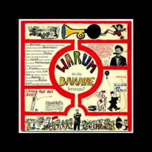 Warum ist die Banane krumm? Wagenbach Quartplatte 7, 1971