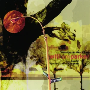 JAZZ+BALLADE+GROOVE+FEMALE: William Parker Quartet - Song of Hope (US 2005)
