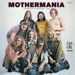 PROG+ROCK+KABARETT+SATIRE: Frank Zappa - Mothermania („The Best of the Mothers“) (US 1969)