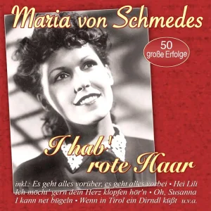 SWING+FEMALE+LIED+COUPLET+HUMOR: Maria von Schmedes - I hab rote Haar (AT 1947)