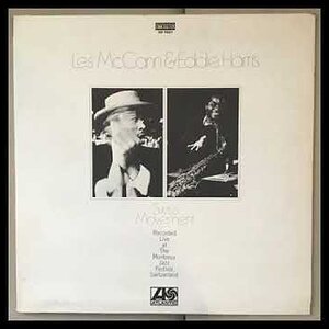 JAZZ+FUNKY+TALK+LIVE+PROTEST+SONG: Les McCann & Eddie Harris - Swiss Movement (Montreux Jazz Festival, Switzerland in June 1969)