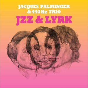 DEUTSCH+JAZZ+BLABLA: Jacques Palminger & 440 Hz Trio - Trio Von Ausnehmender Hässlichkeit (DE 2012)
