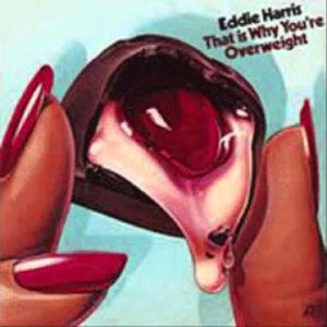 GROOVE+FUNKY+DANCE: Eddie Harris ‎- It's all right now (US 1976)