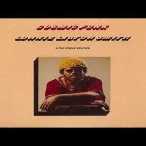 JAZZ+FUNKY+EASY: Lonnie Liston Smith & The Cosmic Echoes -  Cosmic Funk (US 1974) | Reflections Of A Golden Dream (US 1976)