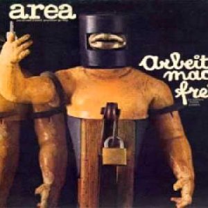 PROG+FOLK+ORIENT+ITALY: Area - Arbeit Macht Frei (Il Lavoro Rende Liberi) (IT 1973) FULL ALBUM
